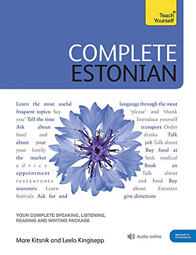 Complete Estonian Beginner to Intermediate Book and Audio Course - Leelo Kingisepp