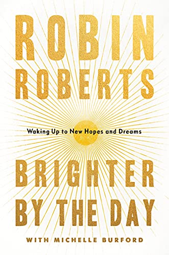 Robin Roberts-Brighter by the Day