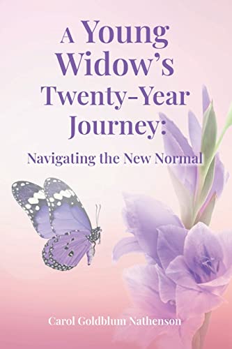 Carol Goldblum Nathenson-Young Widow's Twenty-Year Journey