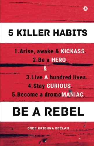 Five Killer Habits - Sree Krishna Seelam