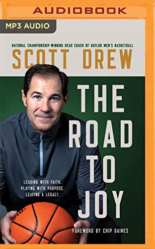 Scott Drew-The Road to J.O.Y.