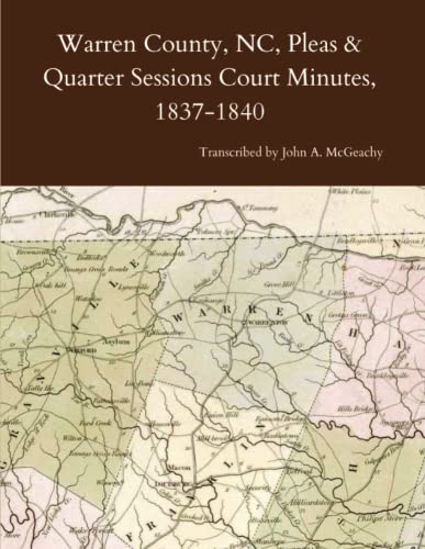 John A. McGeachy-Warren County, NC, Pleas & Quarter Sessions Court Minutes, 1837-1840
