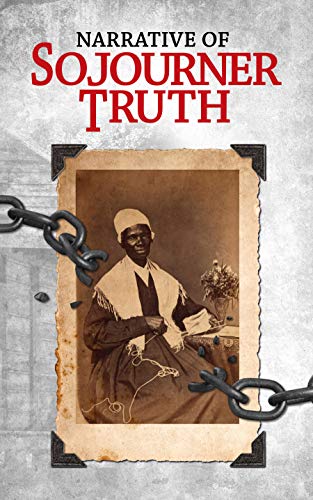 Sojourer Truth-Narrative of Sojourner Truth