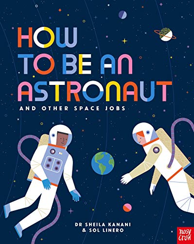 Sheila Kanani-How to Be an Astronaut and Other Space Jobs