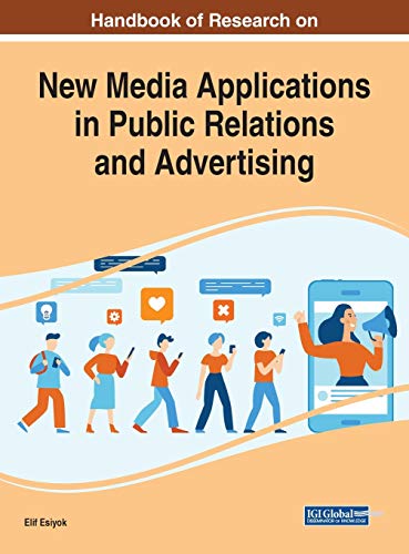 Elif Esiyok-Handbook of Research on New Media Applications in Public Relations and Advertising