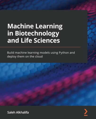 Saleh Alkhalifa-Machine Learning in Biotechnology and Life Sciences