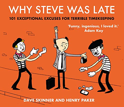 Henry Paker-Why Steve Was Late