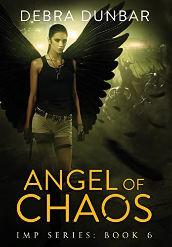 Debra Dunbar-Angel of Chaos