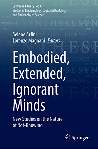 Selene Arfini-Embodied, Extended, Ignorant Minds