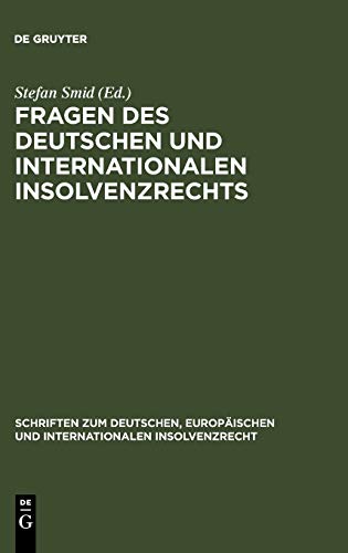 Stefan Smid-Fragen des Deutschen und Internationalen Insolvenzrechts
