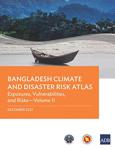 Asian Development Bank-Bangladesh Climate and Disaster Risk Atlas