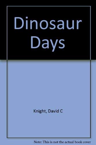 David C. Knight-Dinosaur days