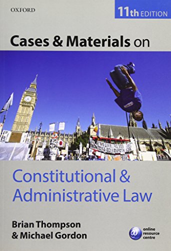 Cases And Materials On Constitutional And Administrative Law - Brian Thompson