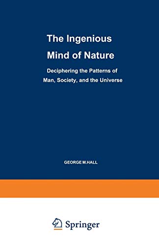 Ingenious mind of nature - Hall George M.