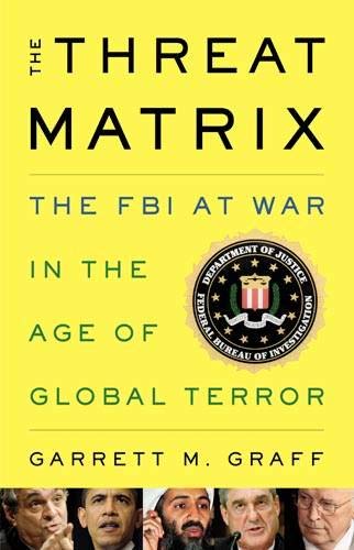 Garrett M. Graff-The threat matrix
