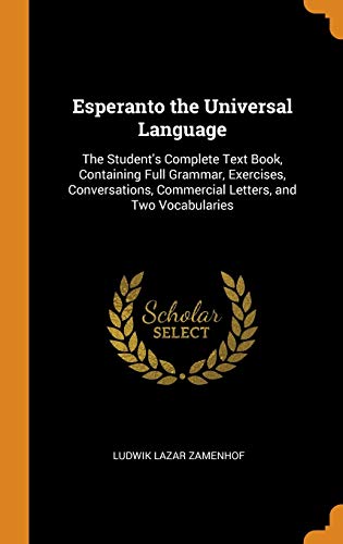 Esperanto the Universal Language - Ludwik Lazar Zamenhof