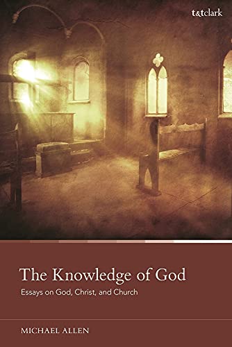Michael Allen-Knowledge of God