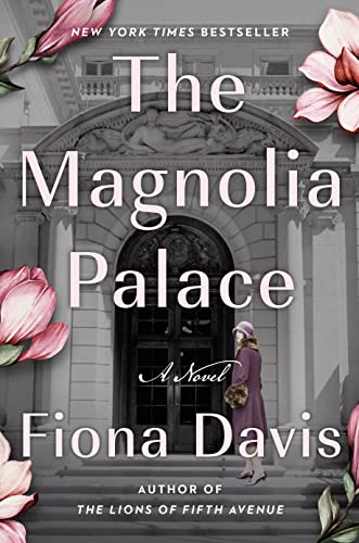 Fiona Davis-The Magnolia Palace