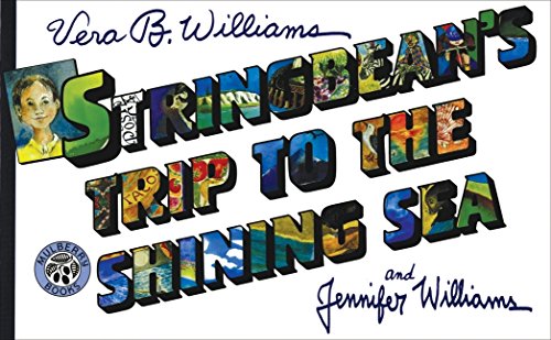 Stringbean's Trip to the Shining Sea (Mulberry Books) - Vera B. & Jennifer Williams