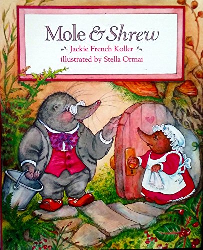 Jackie French Koller-Mole and Shrew
