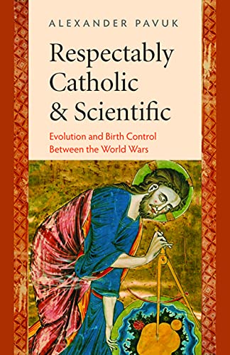 Alexander Pavuk-Respectably Catholic and Scientific