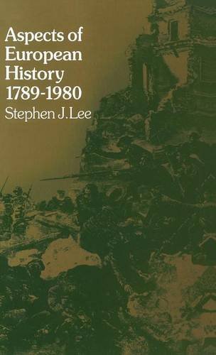 Stephen J. Lee-Aspects of European History 1789-1980