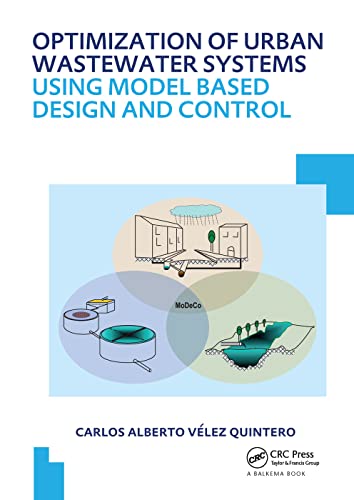 Optimization of Urban Wastewater Systems Using Model Based Design and Control