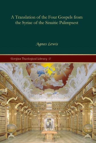 Agnes Smith Lewis-Translation of the Four Gospels from the Syriac of the Sinaitic Palimpsest