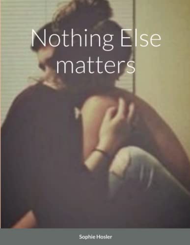 Sophie Hosler-Nothing That Matters