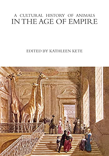 Kathleen Kete-A Cultural History of Animals in the Age of Empire