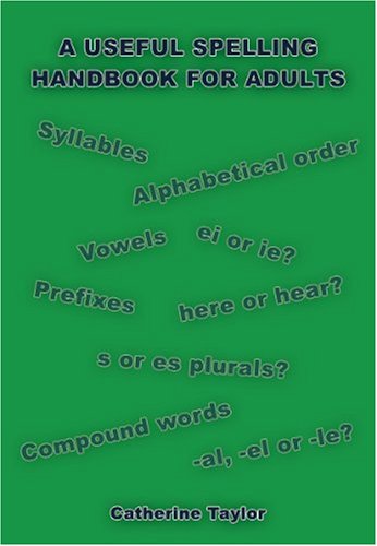 Catherine Taylor-A Useful Spelling Handbook For Adults