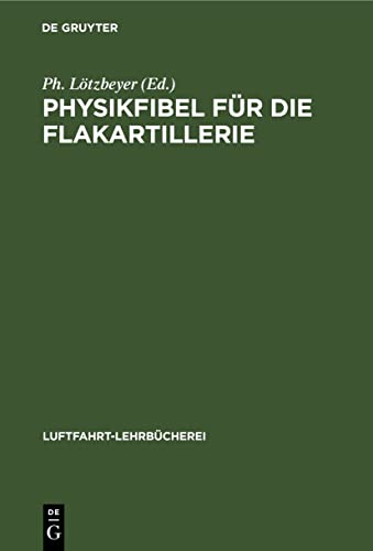 Ph Lötzbeyer-Physikfibel Für Die Flakartillerie