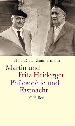 Martin und Fritz Heidegger - Hans Dieter Zimmermann