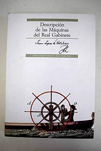 Descripción de las Máquinas del Real Gabinete - Juan López De Peñalver