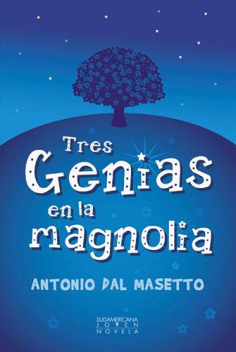 Tres Genias En La Magnolia - Antonio Dal Masetto
