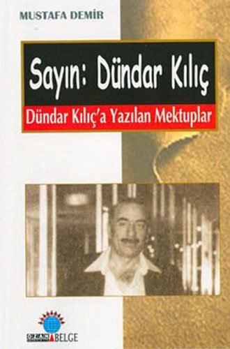 Sayın, Dündar Kılıç - Mustafa Demir