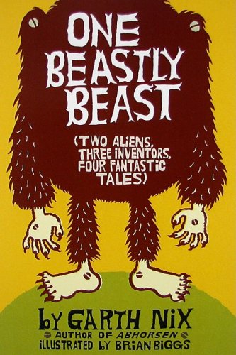 One Beastly Beast - Garth Nix