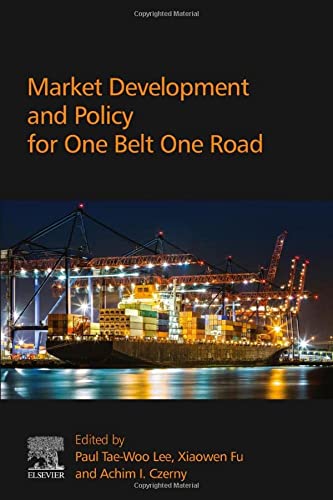 Market Development and Policy for One Belt One Road - Achim I. Czerny