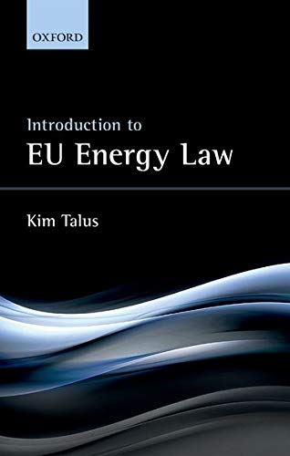 Kim Talus-Introduction to EU Energy Law