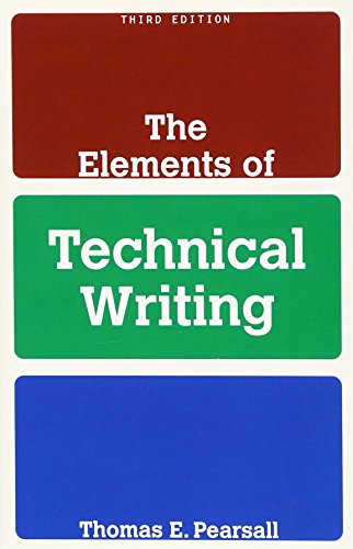 The elements of technical writing - Thomas E. Pearsall