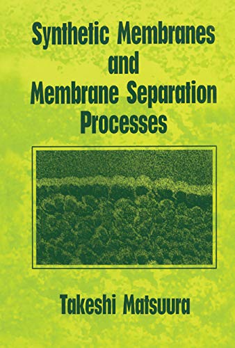 Takeshi Matsuura-Synthetic Membranes and Membrane Separation Processes