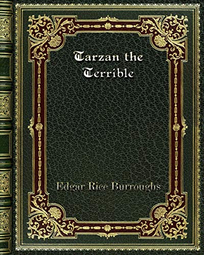 Edgar Rice Burroughs-Tarzan the Terrible