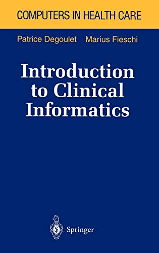 Patrice Degoulet-Introduction to clinical informatics