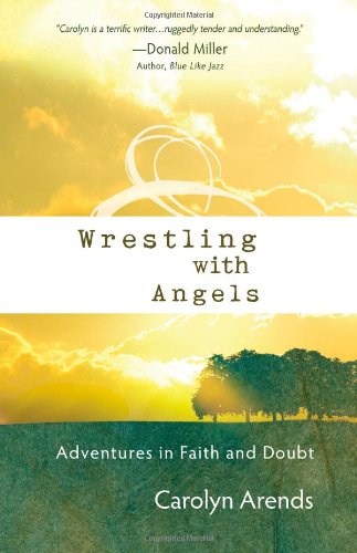 Wrestling with Angels - Carolyn Arends