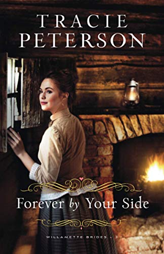 Tracie Peterson-Forever by Your Side