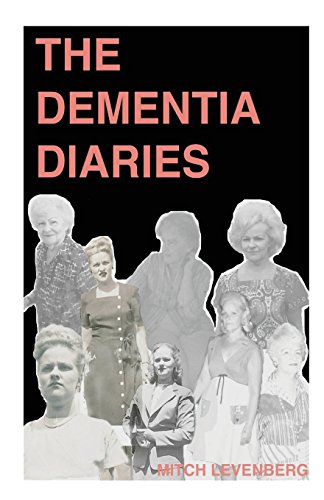 Dementia diaries - Mitch Levenberg