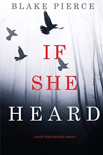 Blake Pierce-If She Heard