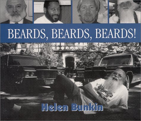 Beards, Beards, Beards! (First of two) - Helen Bunkin