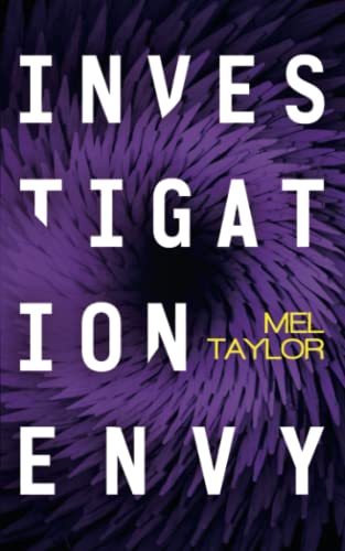 Mel Taylor-Investigation Envy