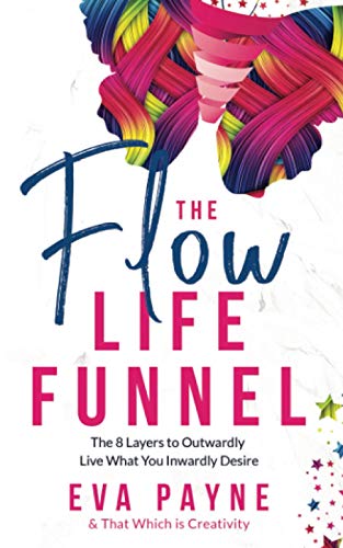 Eva Payne-The Flow Life Funnel